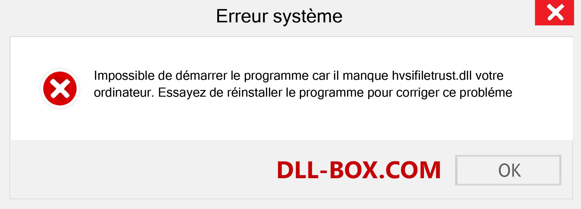 Le fichier hvsifiletrust.dll est manquant ?. Télécharger pour Windows 7, 8, 10 - Correction de l'erreur manquante hvsifiletrust dll sur Windows, photos, images